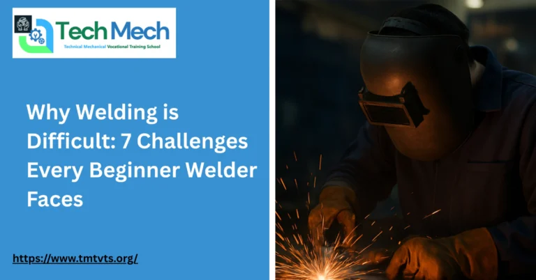 Why Welding is Difficult: 7 Challenges Every Beginner Welder Faces