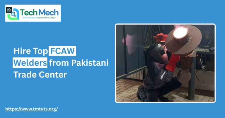 Hire Top FCAW Welders from Pakistani Trade Center