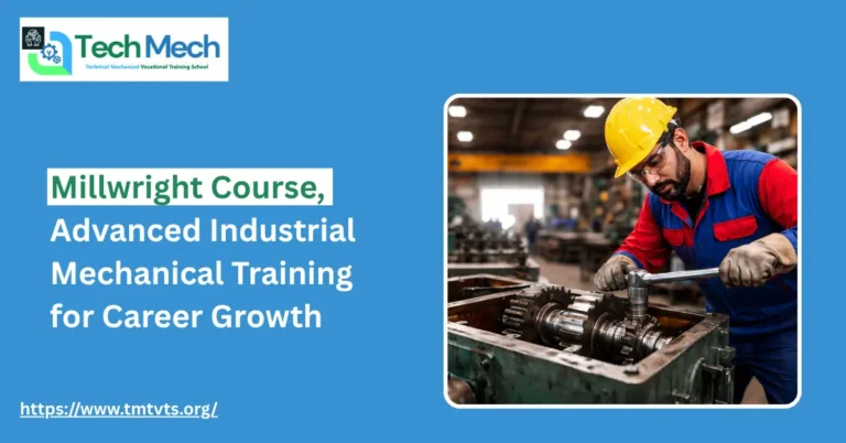 Millwright Course – Advanced Industrial Mechanical Training for Career Growth