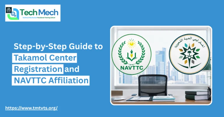 Step-by-Step Guide to Takamol Center Registration and NAVTTC Affiliation
